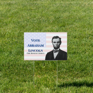 Vote for Abraham Lincoln Garden Sign