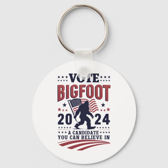 Vote For Bigfoot 2024 Sasquatch Presidential  Key Ring (Front)