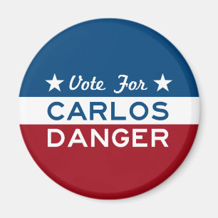 Vote For Carlos Danger Magnet
