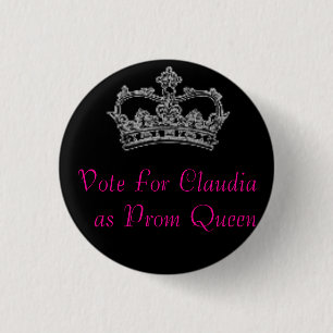 Vote For Claudia as Prom Queen 3 Cm Round Badge