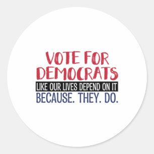 Vote For Democrats Classic Round Sticker