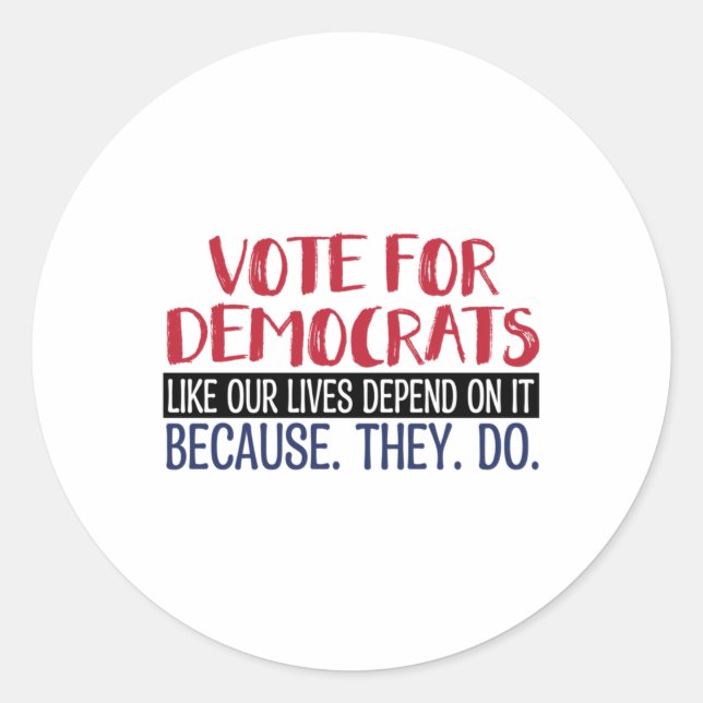 Vote For Democrats  Classic Round Sticker (Front)