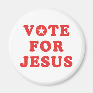 Vote For Jesus Magnet - Faith