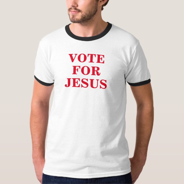 Vote For Jesus T-Shirt (Front)