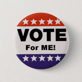 Vote For Me 6 Cm Round Badge