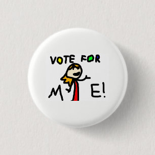 VOTE FOR ME! Button