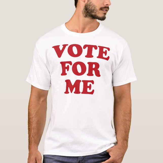 Vote For Me - Red T-Shirt (Front)