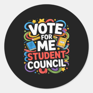 Vote For Me Student Council Great Vibes School Ele Classic Round Sticker