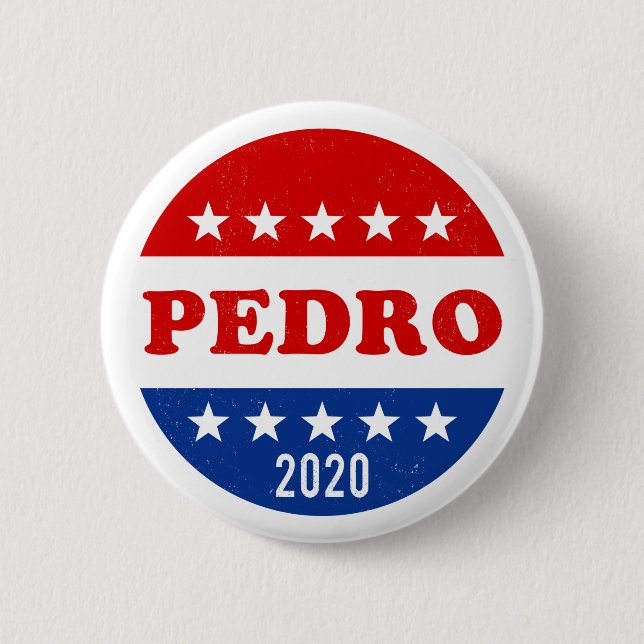 Vote for Pedro 2020 Voter Election 6 Cm Round Badge (Front)