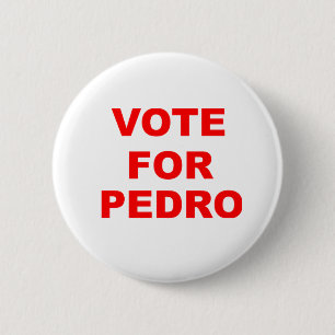Vote For Pedro 6 Cm Round Badge