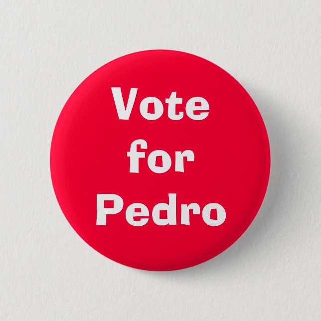 Vote for Pedro 6 Cm Round Badge (Front)