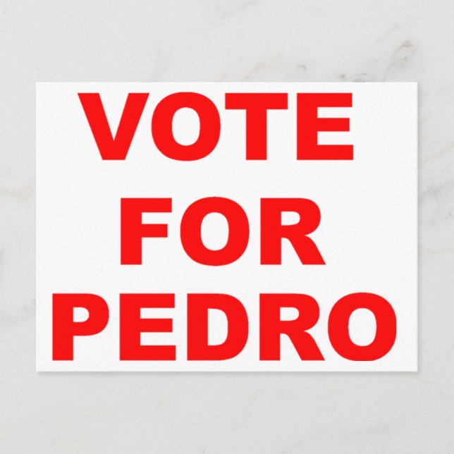 Vote For Pedro Postcard (Front)
