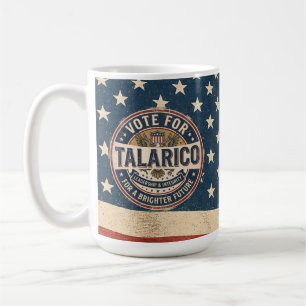Vote for Talarico   Democrat Election  Coffee Mug