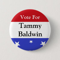 Vote for Tammy Baldwin Button