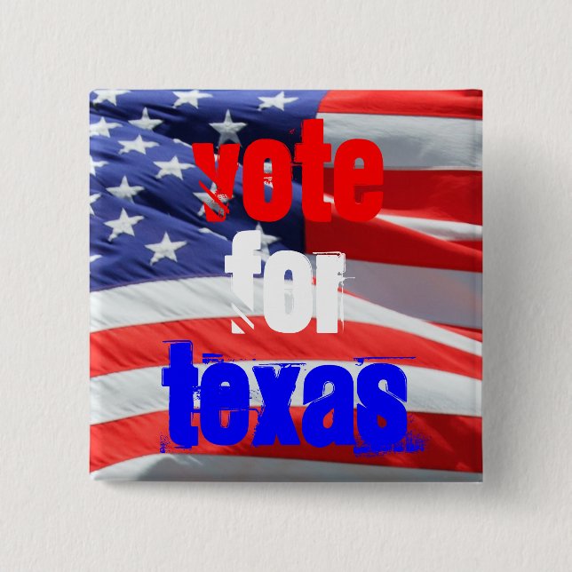 Vote for Texas, Presidential Elections 15 Cm Square Badge (Front)