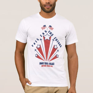 Vote For The Future Not The Past T-Shirt