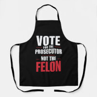 Vote For The Prosecutor Not The Felon