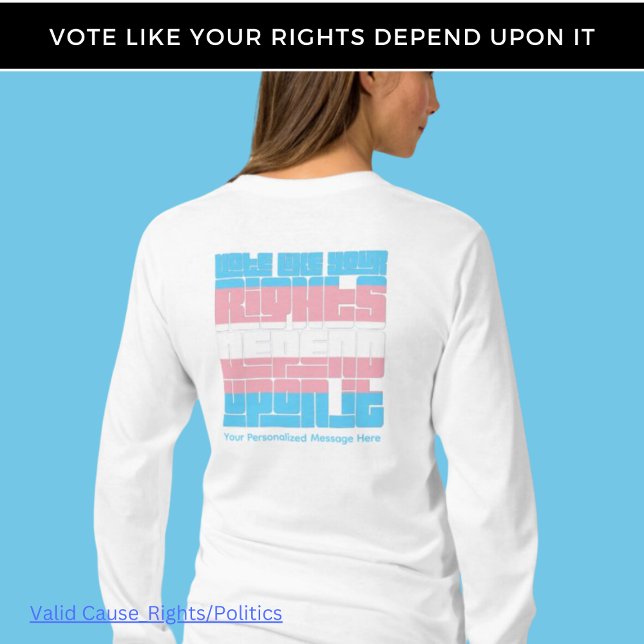 Vote for Trans Rights Long Sleeved T-Shirt (Creator Uploaded)