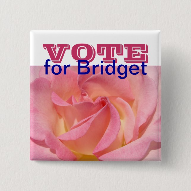 VOTE for Your Name buttons Pink Rose Flower Voting (Front)