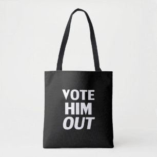Vote him out black and white modern typography tote bag