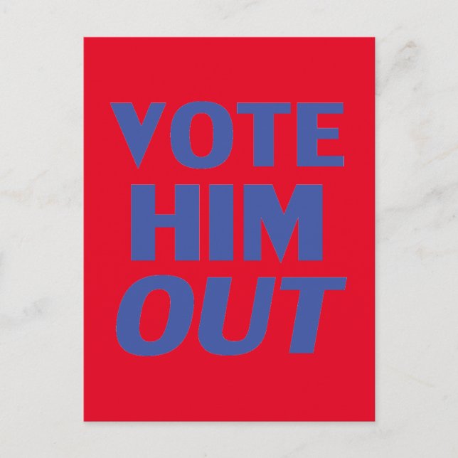 Vote him out red and blue modern bold typography postcard (Front)
