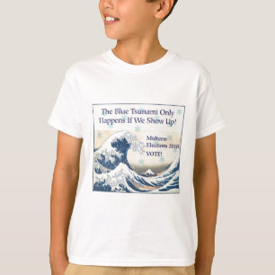 Vote In the Blue Tsunami T-Shirt