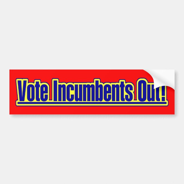 Vote Incumbents Out Bumper Sticker (Front)