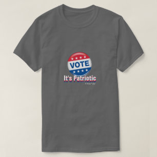Vote: It's Patriotic - A MisterP Shirt