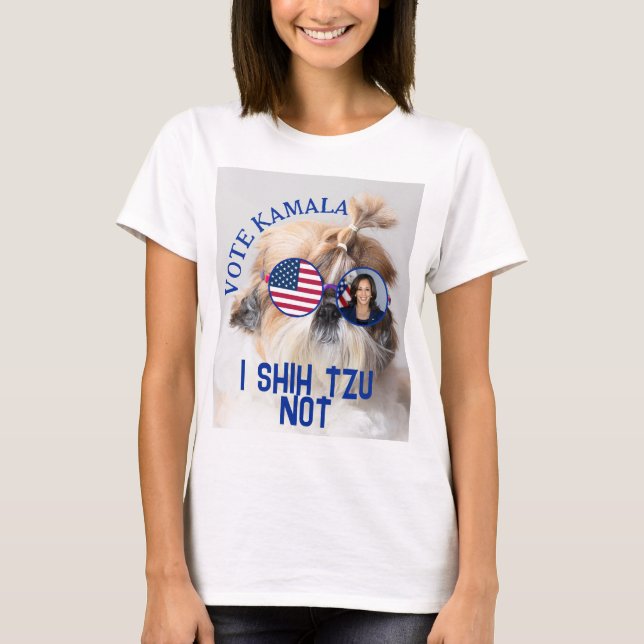 Vote Kamala USA flag Shih Tzu Not cute dog T-Shirt (Front)