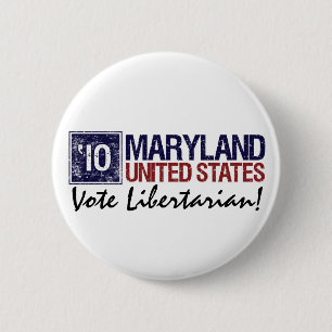 Vote Libertarian in 2010 – Vintage Maryland 6 Cm Round Badge