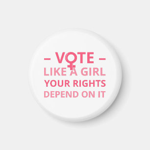Vote Like A Girl Your Rights Depend On It II Magnet