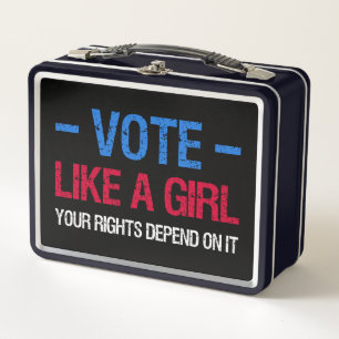 Vote Like A Girl Your Rights Depend On It III Metal Lunch Box