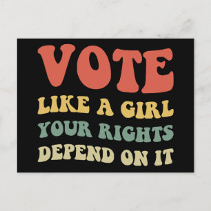 Vote Like A Girl Your Rights Depend On It IV Postcard