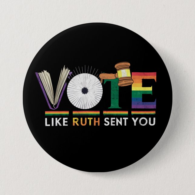 Vote Like Ruth Sent You Gavel Feminists Lgbt Pride 7.5 Cm Round Badge (Front)