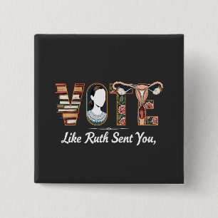 Vote Like Ruth Sent You Harris LGBTQ Equality  15 Cm Square Badge