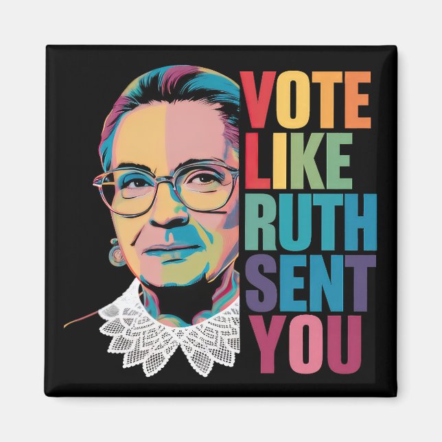 Vote Like Ruth Sent You Magnet (Front)