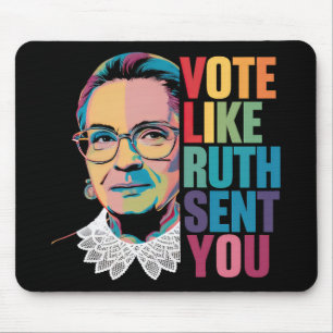 Vote Like Ruth Sent You Mouse Pad