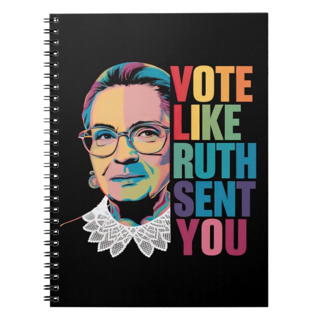 Vote Like Ruth Sent You Notebook (Front)