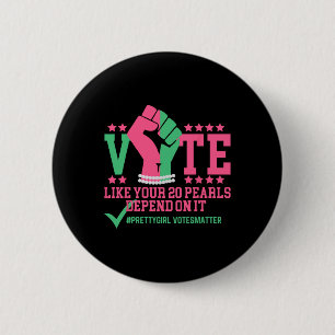 Vote Like Your 20 Shoes Depend On It Presidential 6 Cm Round Badge