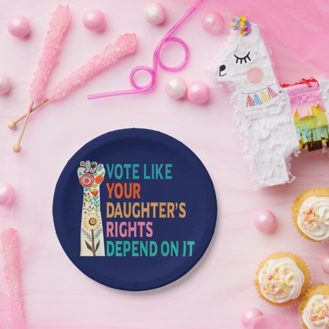 Vote Like Your Daughter's Rights Depend On It Blue Paper Plate (Party)
