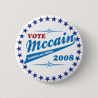 Vote McCAIN an American Hero election 2008 6 Cm Round Badge