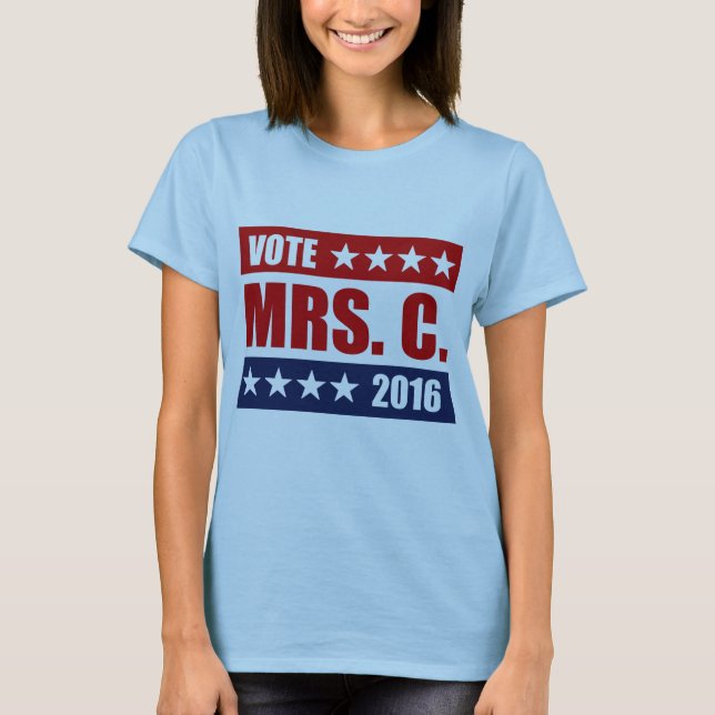 VOTE MRS. C. 2016.png T-Shirt (Front)
