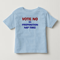 Vote No On Proposition Nap Time Kid's T-Shirt