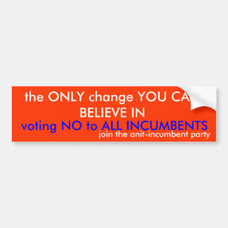 vote no to all incumbents bumper sticker