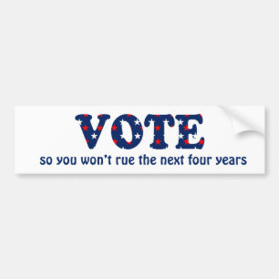 Vote or Rue The Election Bumper Sticker
