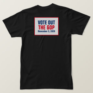 Vote Out The GOP 2020 Election Red White Blue Back T-Shirt