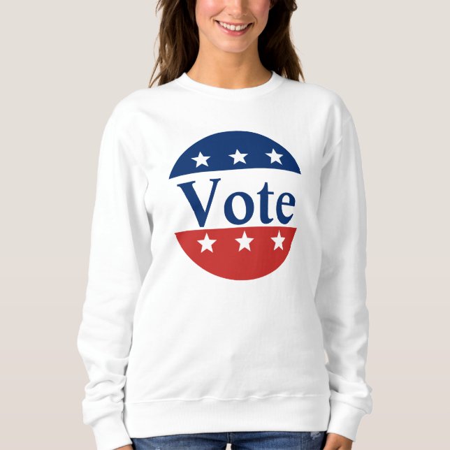 Vote Patriotic Red White and Blue with Stars Sweatshirt (Front)