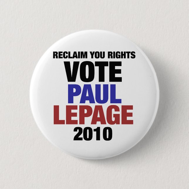Vote Paul LePage 2010 6 Cm Round Badge (Front)