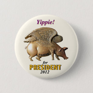 Vote Pigasus President  in 2012 6 Cm Round Badge