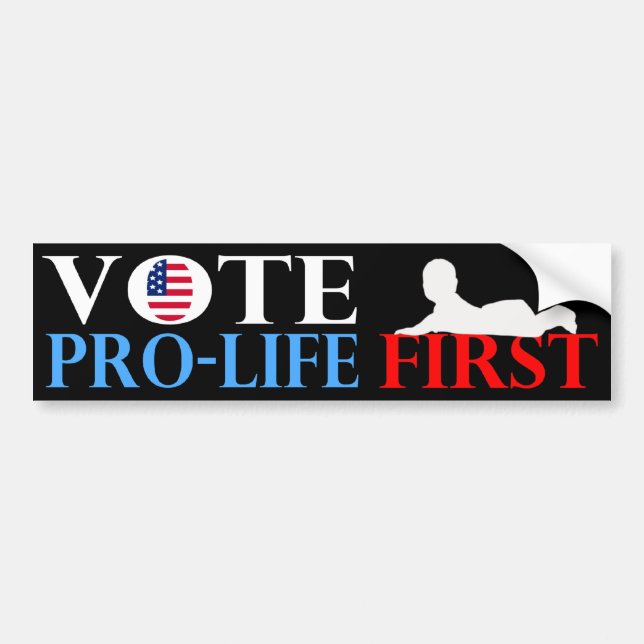 Vote Pro-Life First Bumper Sticker (Front)